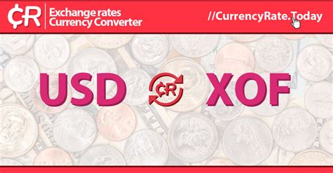 USD/XOF Currency Exchange Rate & News